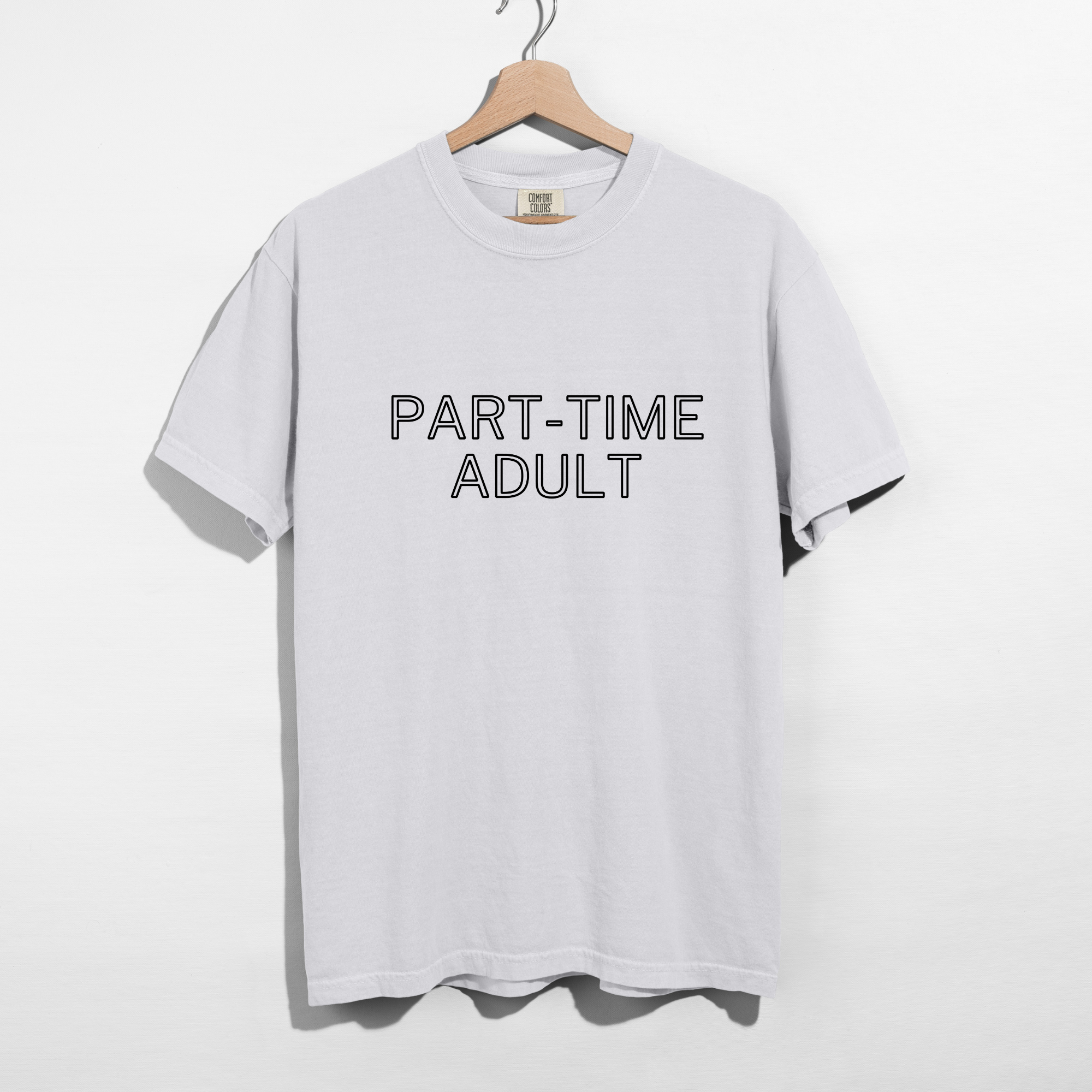 Sarcastic funny white graphic t-shirt with bold text saying'part-time-adult'