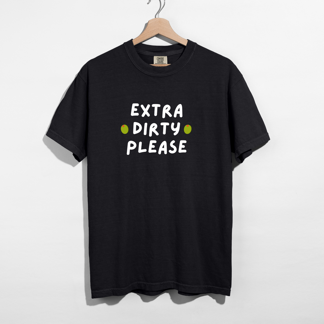 Sarcastic funny black graphic t-shirt with bold text saying 'Extra Dirty Please'