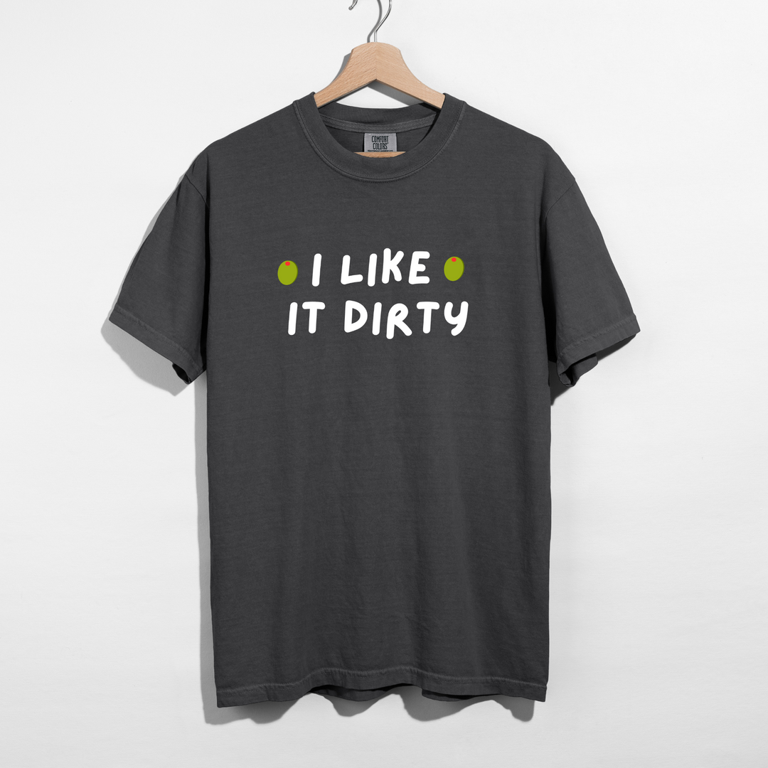 Sarcastic funny gray martini graphic t-shirt with bold text saying 'I like it Dirty'